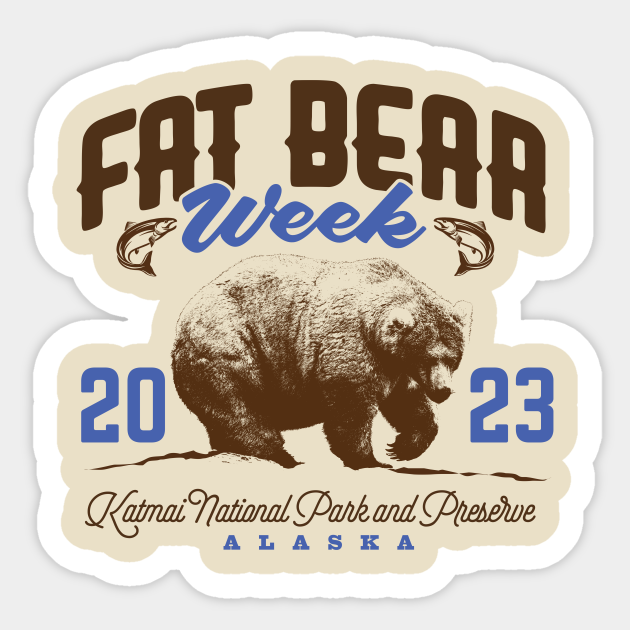 Fat Bear Week 2023 Fat Bear Week Sticker TeePublic
